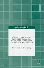 Social Security and the Politics of Deservingness