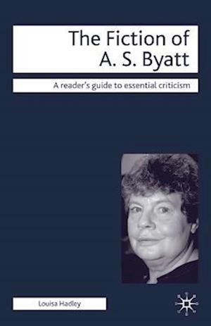 Fiction of A.S. Byatt