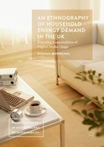 An Ethnography of Household Energy Demand in the UK