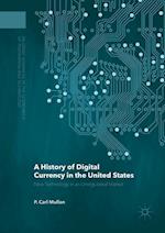 A History of Digital Currency in the United States