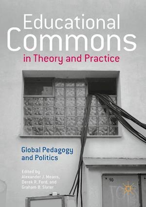 Educational Commons in Theory and Practice