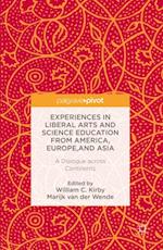 Experiences in Liberal Arts and Science Education from America, Europe, and Asia