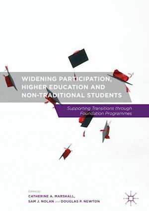 Widening Participation, Higher Education and Non-Traditional Students