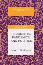 Presidents, Pandemics, and Politics