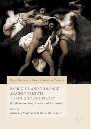 Parricide and Violence Against Parents throughout History