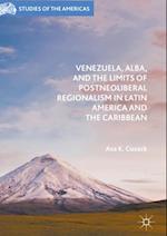 Venezuela, ALBA, and the Limits of Postneoliberal Regionalism in Latin America and the Caribbean