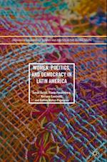 Women, Politics, and Democracy in Latin America