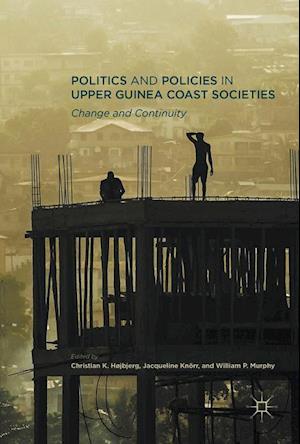 Politics and Policies in Upper Guinea Coast Societies