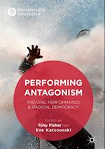 Performing Antagonism