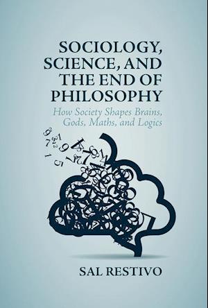 Sociology, Science, and the End of Philosophy