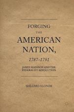 Forging the American Nation, 1787-1791