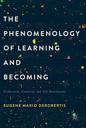 The Phenomenology of Learning and Becoming