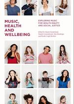 Music, Health and Wellbeing