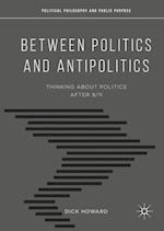 Between Politics and Antipolitics