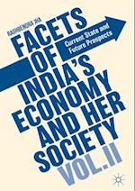 Facets of India's Economy and Her Society Volume II