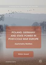 Poland, Germany and State Power in Post-Cold War Europe
