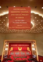 Governance, Domestic Change, and Social Policy in China