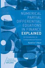 Numerical Partial Differential Equations in Finance Explained