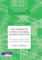 The Power of Cities in Global Climate Politics