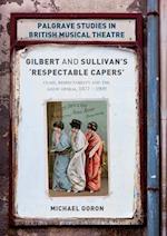Gilbert and Sullivan's 'Respectable Capers'