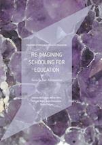 Re-imagining Schooling for Education