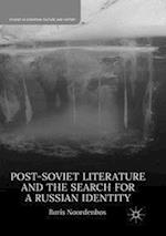 Post-Soviet Literature and the Search for a Russian Identity