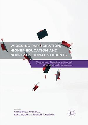 Widening Participation, Higher Education and Non-Traditional Students