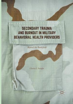 Secondary Trauma and Burnout in Military Behavioral Health Providers