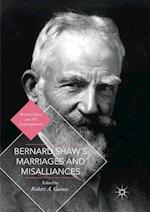 Bernard Shaw's Marriages and Misalliances