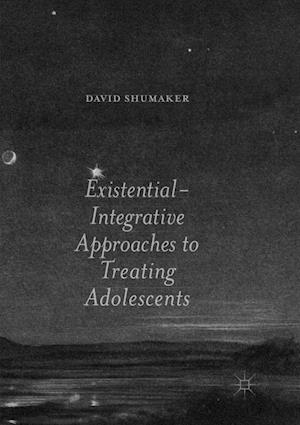 Existential-Integrative Approaches to Treating Adolescents