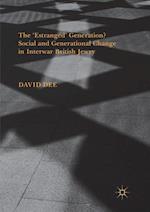 The ‘Estranged’ Generation? Social and Generational Change in Interwar British Jewry