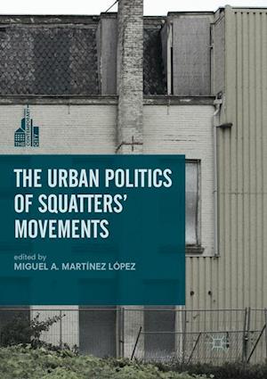 The Urban Politics of Squatters' Movements