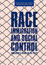 Race, Immigration, and Social Control