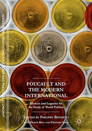 Foucault and the Modern International