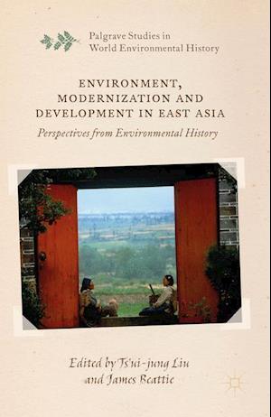 Environment, Modernization and Development in East Asia