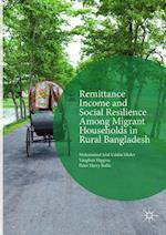 Remittance Income and Social Resilience among Migrant Households in Rural Bangladesh
