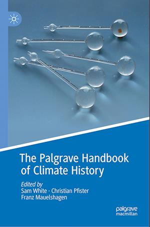 The Palgrave Handbook of Climate History