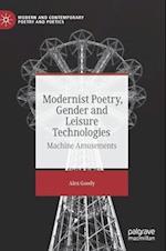 Modernist Poetry, Gender and Leisure Technologies