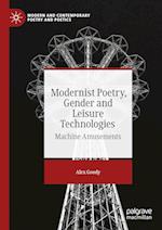 Modernist Poetry, Gender and Leisure Technologies