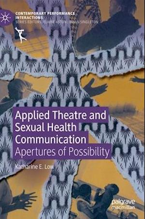 Applied Theatre and Sexual Health Communication