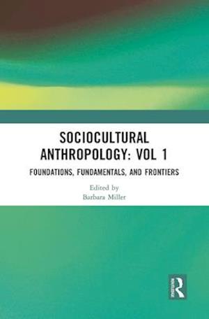 Sociocultural Anthropology: Vol 1