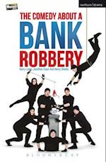 The Comedy About A Bank Robbery