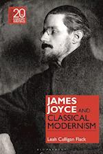 James Joyce and Classical Modernism