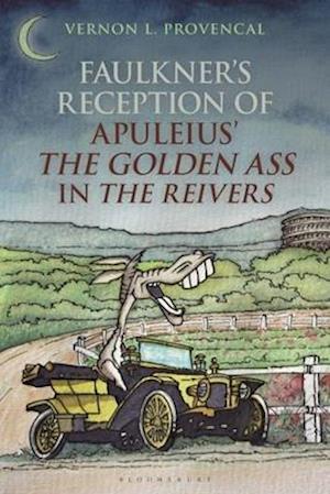 Faulkner's Reception of Apuleius' the Golden Ass in the Reivers