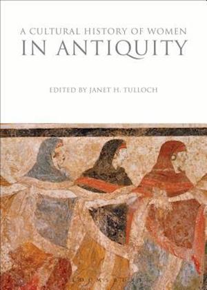 A Cultural History of Women in Antiquity