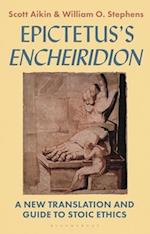 Epictetus's 'Encheiridion': A New Translation and Guide to Stoic Ethics 