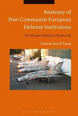 Anatomy of Post-Communist European Defense Institutions