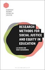 Research Methods for Social Justice and Equity in Education