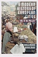 A Modern History of European Cities