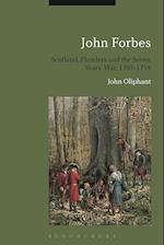 John Forbes: Scotland, Flanders and the Seven Years' War, 1707-1759